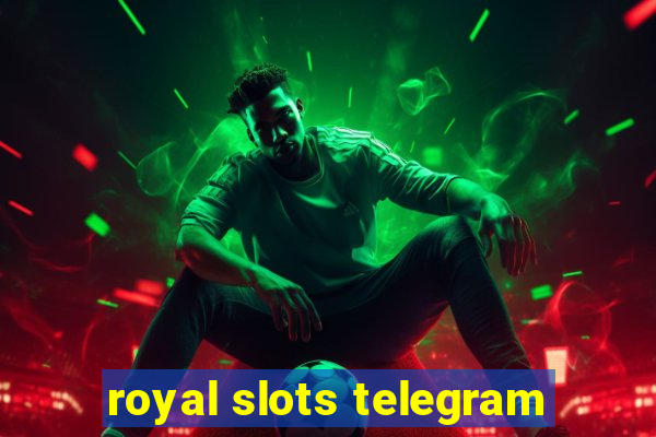 royal slots telegram